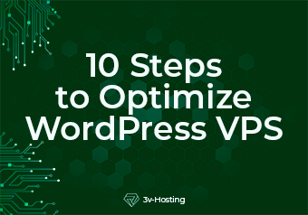 10 Steps to Optimize WordPress VPS to Speed Up Your Website