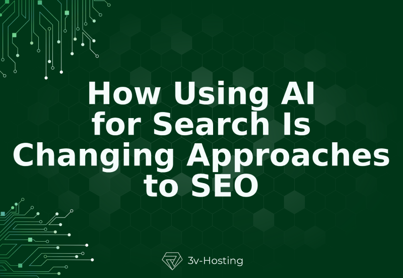 How Using AI for Search Is Changing Approaches to SEO