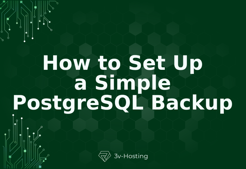 How to Set Up a Simple PostgreSQL Backup