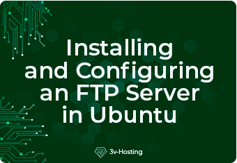 Installing and Configuring an FTP Server in Ubuntu