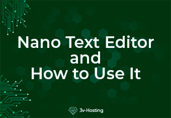 Nano Text Editor and How to Use It