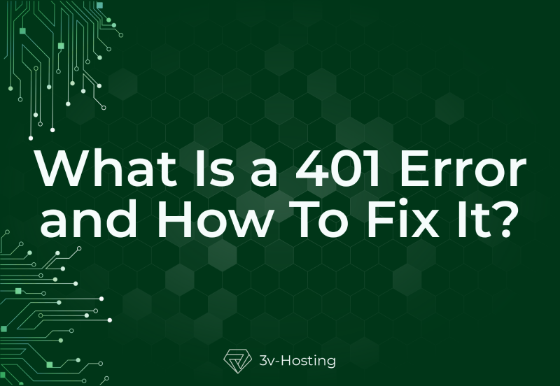 What Is a 401 Error and How To Fix It?